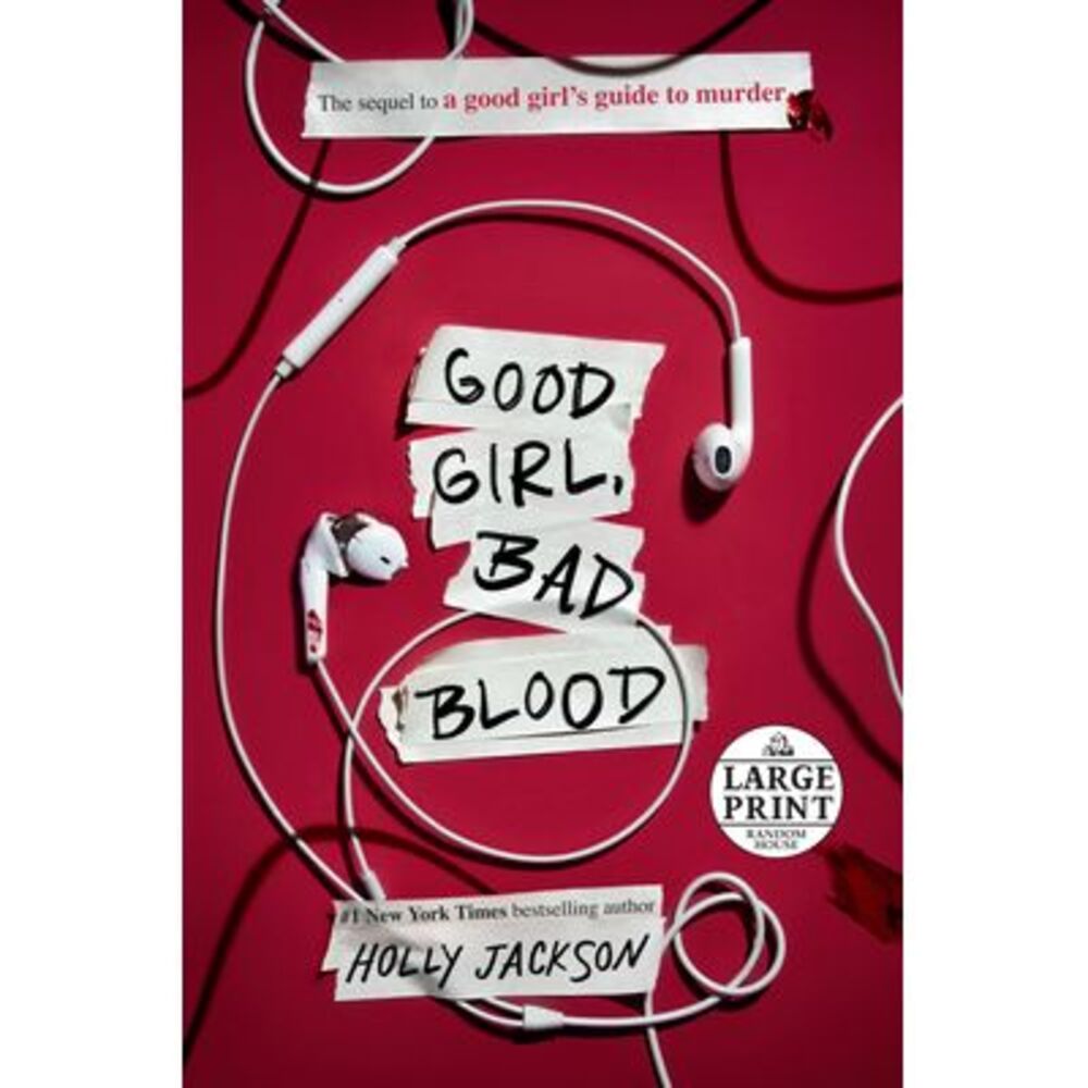 Good Girl, Bad Blood: The Sequel to a Good Girl's Guide to Murder -- Holly Jacks